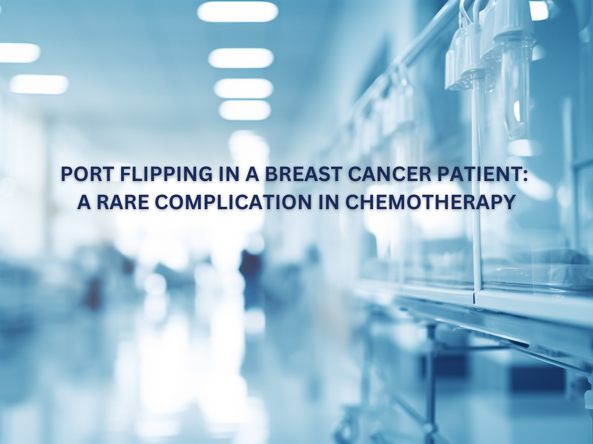 Port Flipping in a Breast Cancer Patient: A Rare Complication in Chemotherapy